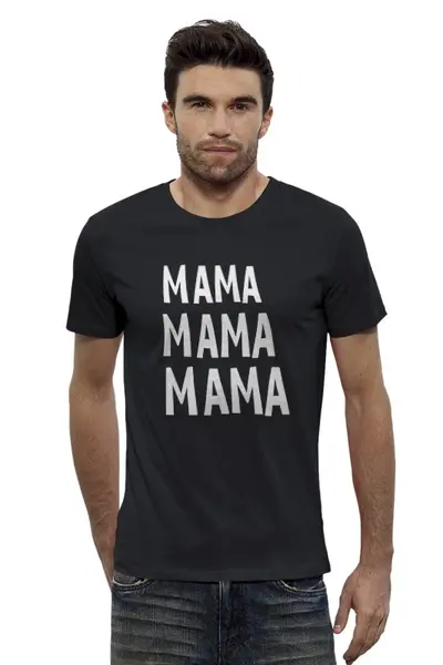 Заказать мужскую футболку в Москве. Футболка базовая мама мама от cherdantcev - готовые дизайны и нанесение принтов.