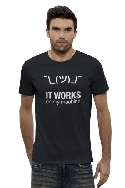 Заказать мужскую футболку в Москве. Футболка базовая Shrug, It works on my machine от Max Gribov - готовые дизайны и нанесение принтов.