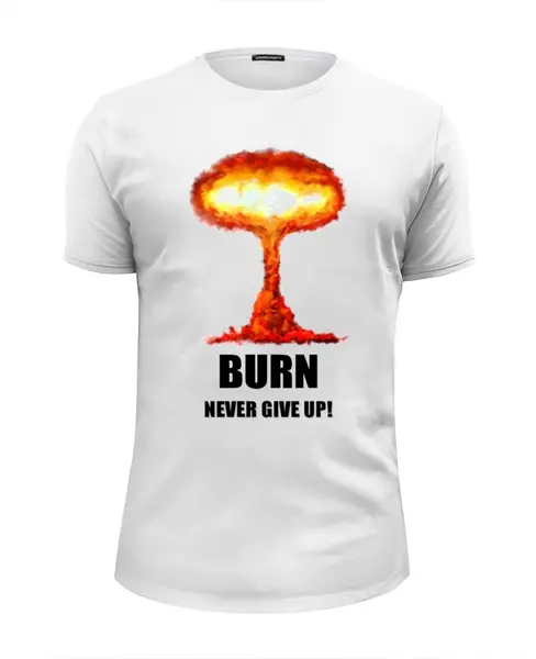 Заказать мужскую футболку в Москве. Футболка базовая BURN. NEVER GIVE UP от Nalivaev - готовые дизайны и нанесение принтов.