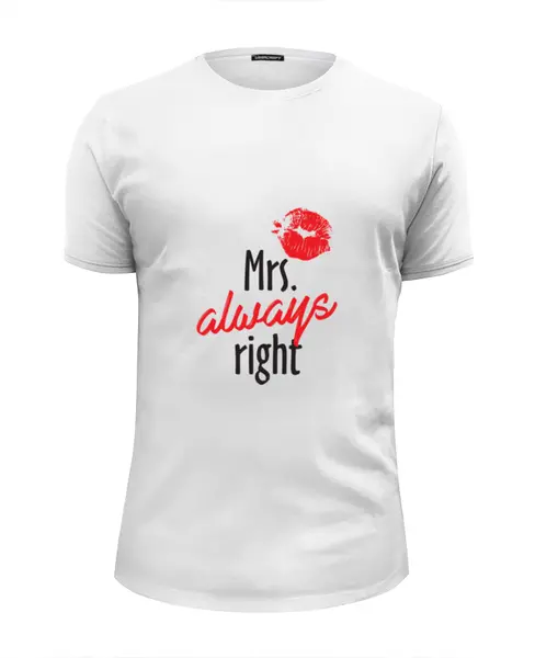 Заказать мужскую футболку в Москве. Футболка базовая Mrs. always right от zen4@bk.ru - готовые дизайны и нанесение принтов.