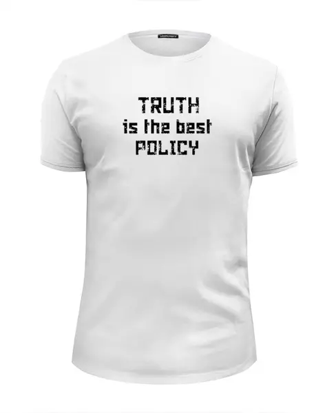 Заказать мужскую футболку в Москве. Футболка базовая True is the best policy от Artem T. - готовые дизайны и нанесение принтов.