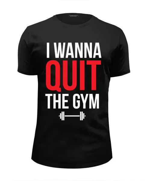 Заказать мужскую футболку в Москве. Футболка базовая I wanna quit the gym от Дмитрий - готовые дизайны и нанесение принтов.