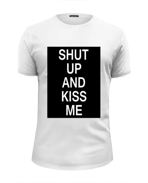 Заказать мужскую футболку в Москве. Футболка базовая Shut up and kiss me от Polilog - готовые дизайны и нанесение принтов.