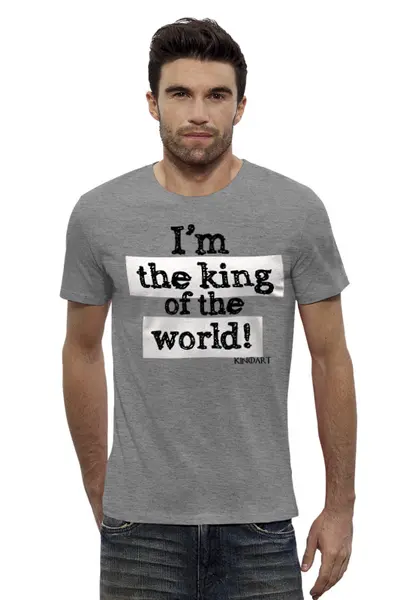 Заказать мужскую футболку в Москве. Футболка базовая I’m the king of the world!  от KinoArt - готовые дизайны и нанесение принтов.