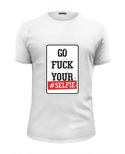 Заказать мужскую футболку в Москве. Футболка базовая Go Fuck Your Selfie от cherdantcev - готовые дизайны и нанесение принтов.