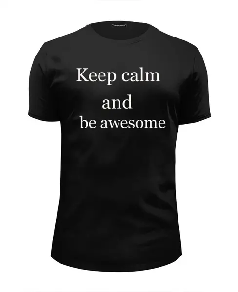 Заказать мужскую футболку в Москве. Футболка базовая keep calm and be cooler от Бугагаш - готовые дизайны и нанесение принтов.
