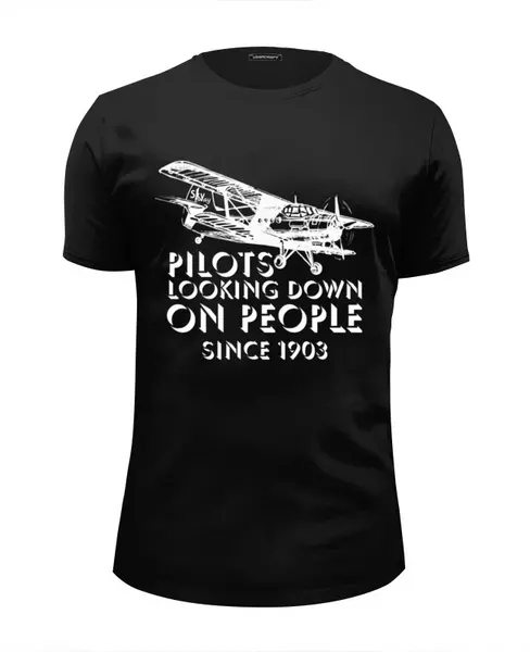 Заказать мужскую футболку в Москве. Футболка базовая Pilots Looking Down On People Since 1903 от SkyWay Aviation Clothing RUS  - готовые дизайны и нанесение принтов.