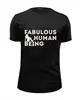 Заказать мужскую футболку в Москве. Футболка базовая "Fabulous Human Being" от Михаил - готовые дизайны и нанесение принтов.
