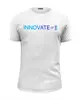 Заказать мужскую футболку в Москве. Футболка базовая Innovate or die от Startech.vc  - готовые дизайны и нанесение принтов.