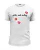 Заказать мужскую футболку в Москве. Футболка базовая Girls,not today от CoolDesign - готовые дизайны и нанесение принтов.