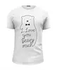 Заказать мужскую футболку в Москве. Футболка базовая I Love You Beary Much от geekbox - готовые дизайны и нанесение принтов.