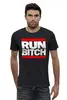 Заказать мужскую футболку в Москве. Футболка базовая Run Bitch от coolmag - готовые дизайны и нанесение принтов.