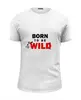 Заказать мужскую футболку в Москве. Футболка базовая Born to be wild от Ксения Золотухина - готовые дизайны и нанесение принтов.