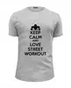 Заказать мужскую футболку в Москве. Футболка базовая Keep calm and love street workout от sabirzanov2015@mail.ru - готовые дизайны и нанесение принтов.