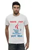 Заказать мужскую футболку в Москве. Футболка базовая Make Jar not War от graalogosh - готовые дизайны и нанесение принтов.
