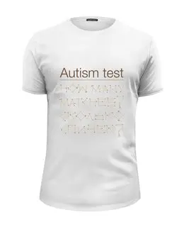 Заказать мужскую футболку в Москве. Футболка базовая Аутизм тест от Djimas Leonki - готовые дизайны и нанесение принтов.