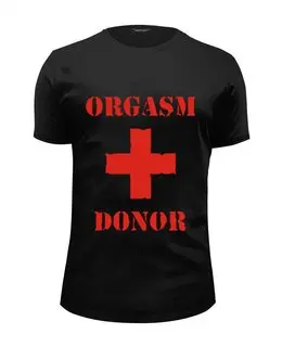 Заказать мужскую футболку в Москве. Футболка базовая orgasm donor от ИНДИГО - готовые дизайны и нанесение принтов.