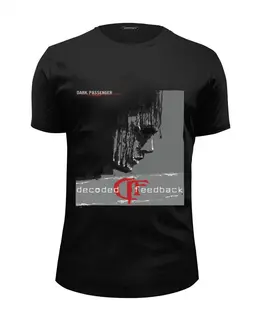 Заказать мужскую футболку в Москве. Футболка базовая Decoded Feedback / Dark Passenger от OEX design - готовые дизайны и нанесение принтов.