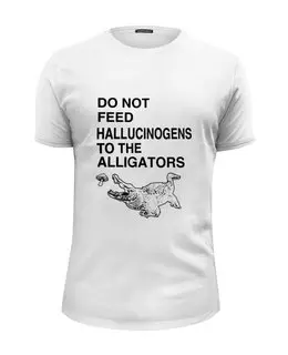 Заказать мужскую футболку в Москве. Футболка базовая Do not feed hallucinogens to the alligators от clown - готовые дизайны и нанесение принтов.