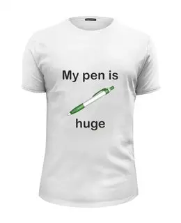 Заказать мужскую футболку в Москве. Футболка базовая My pen is huge от rybdenis1@mail.ru - готовые дизайны и нанесение принтов.