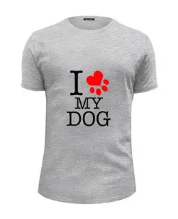 Заказать мужскую футболку в Москве. Футболка базовая I love my dog  от ПРИНТЫ ПЕЧАТЬ  - готовые дизайны и нанесение принтов.
