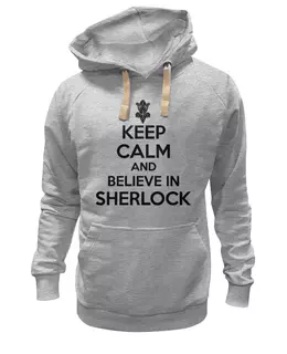 Заказать женскую толстовку в Москве. Женская толстовка Keep calm and believe in sherlock holmes от Celluloid - готовые дизайны и нанесение принтов.