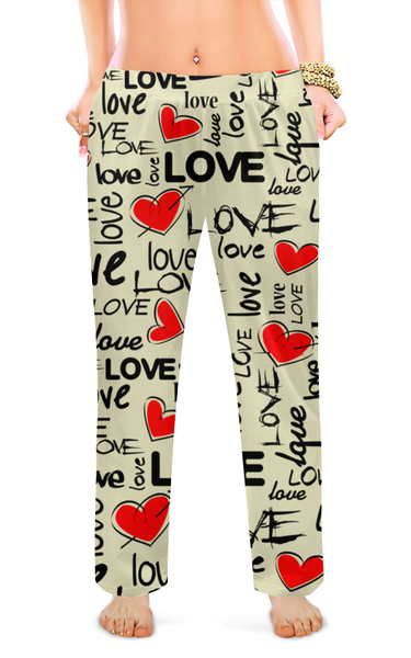 Заказать пижаму в Москве. Женские пижамные штаны ЛЮБОВЬ LOVE от robus - готовые дизайны и нанесение принтов.