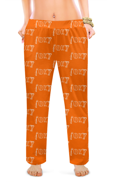 Заказать пижаму в Москве. Женские пижамные штаны Стильные надписи "foxy" на оранжевом фоне от Елена Эйдукайтис - готовые дизайны и нанесение принтов.