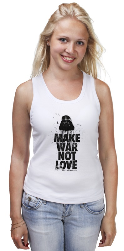 Printio Майка классическая Make war not love by darth weider printio футболка wearcraft premium make war not love by darth weider