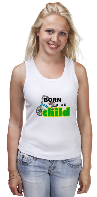 printio футболка wearcraft premium born to be child Printio Майка классическая Born to be child