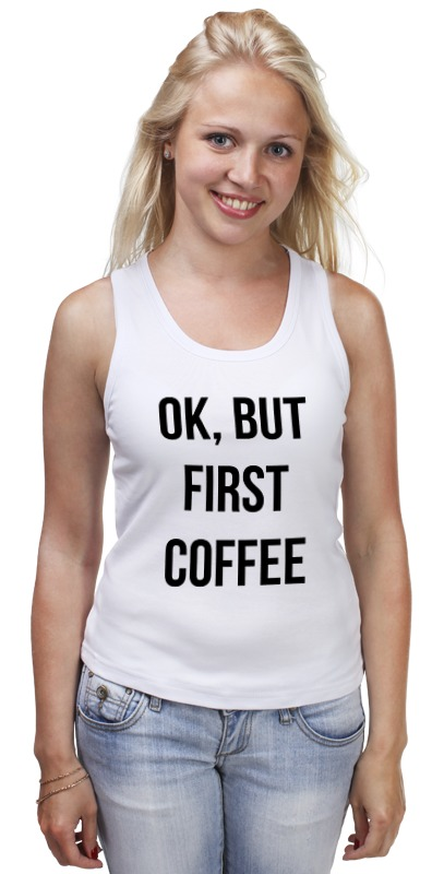 Printio Майка классическая Хорошо, но сначала кофе! printio футболка wearcraft premium хорошо но сначала кофе