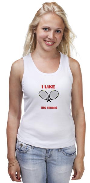 Заказать майку в Москве. Майка классическая I like big tennis от rybdenis1@mail.ru - готовые дизайны и нанесение принтов.