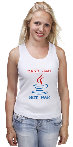 Заказать майку в Москве. Майка классическая Make Jar not War от graalogosh - готовые дизайны и нанесение принтов.