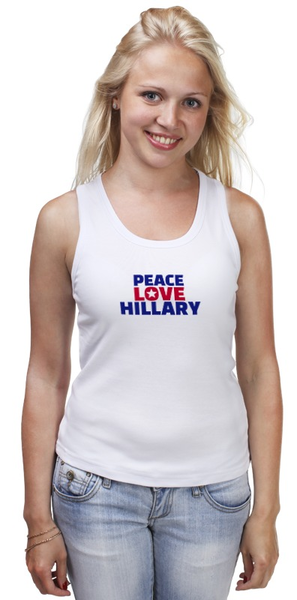 Заказать майку в Москве. Майка классическая Peace Love Hillary от skynatural - готовые дизайны и нанесение принтов.
