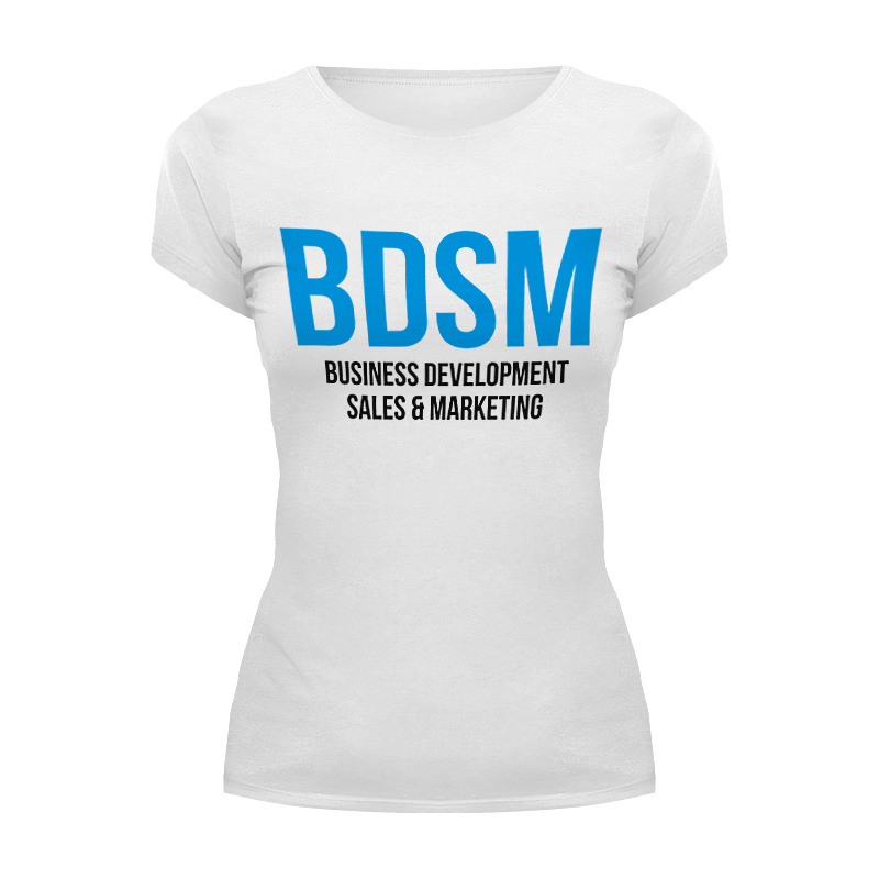 Printio Футболка Wearcraft Premium Bdsm - business development, sales & marketing printio футболка классическая bdsm business development sales