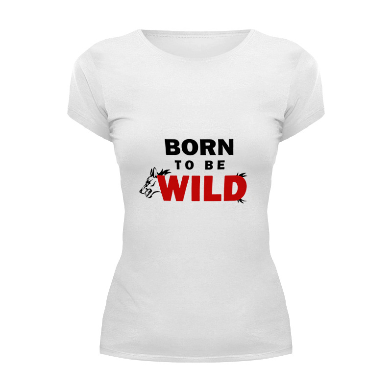 Printio Футболка Wearcraft Premium Born to be wild printio футболка wearcraft premium slim fit born to be wild