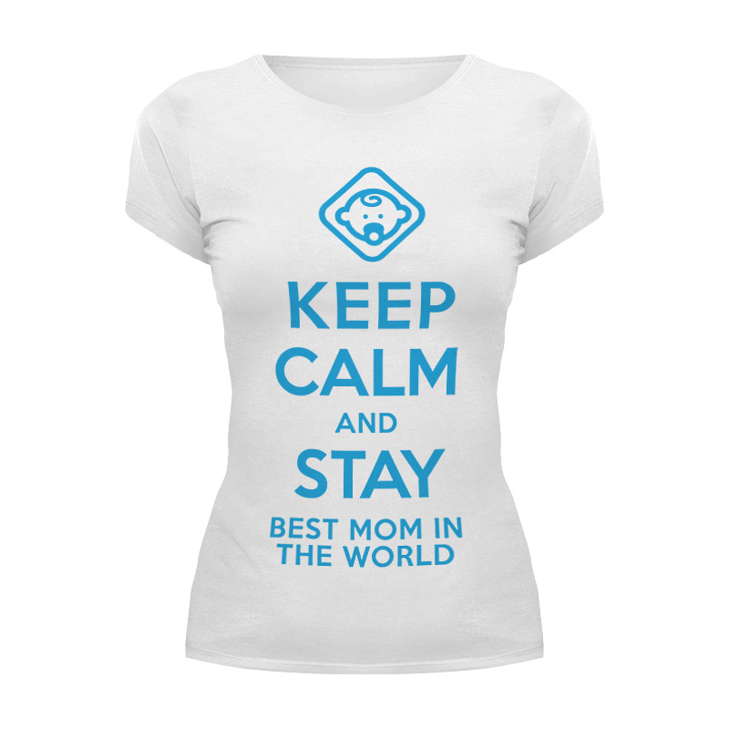 Printio Футболка Wearcraft Premium Stay best mom in the world футболка wearcraft premium printio take over the world