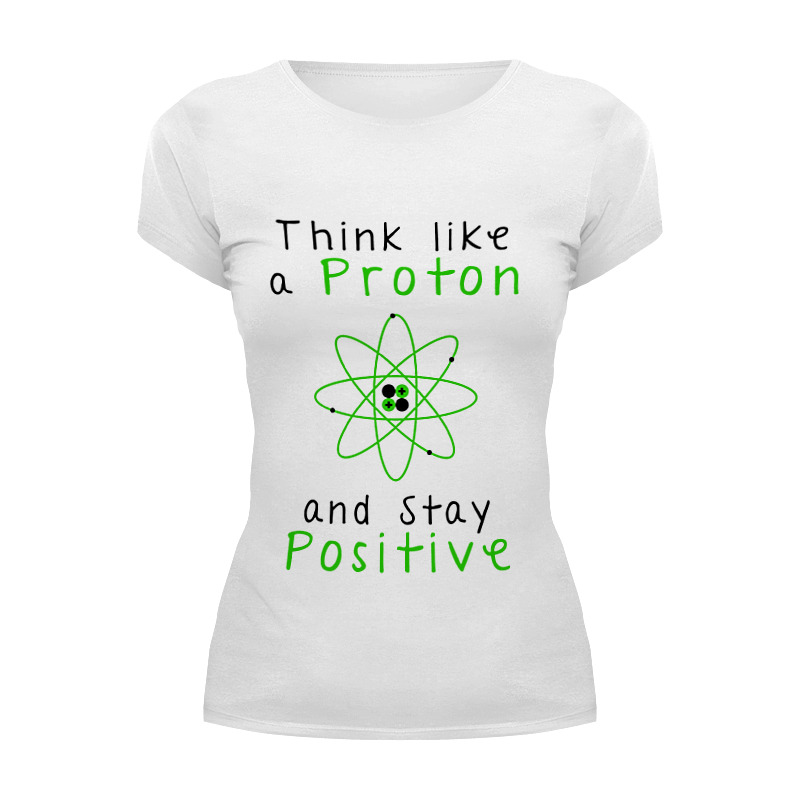 Printio Футболка Wearcraft Premium Думай как протон - оставайся позитивным