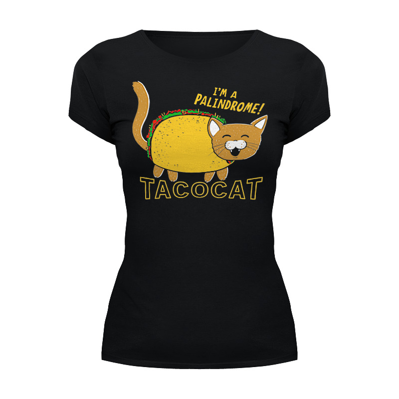 Printio Футболка Wearcraft Premium ❖ taco cat ❖