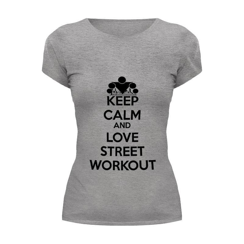 Printio Футболка Wearcraft Premium Keep calm and love street workout printio футболка wearcraft premium slim fit keep calm and love street workout