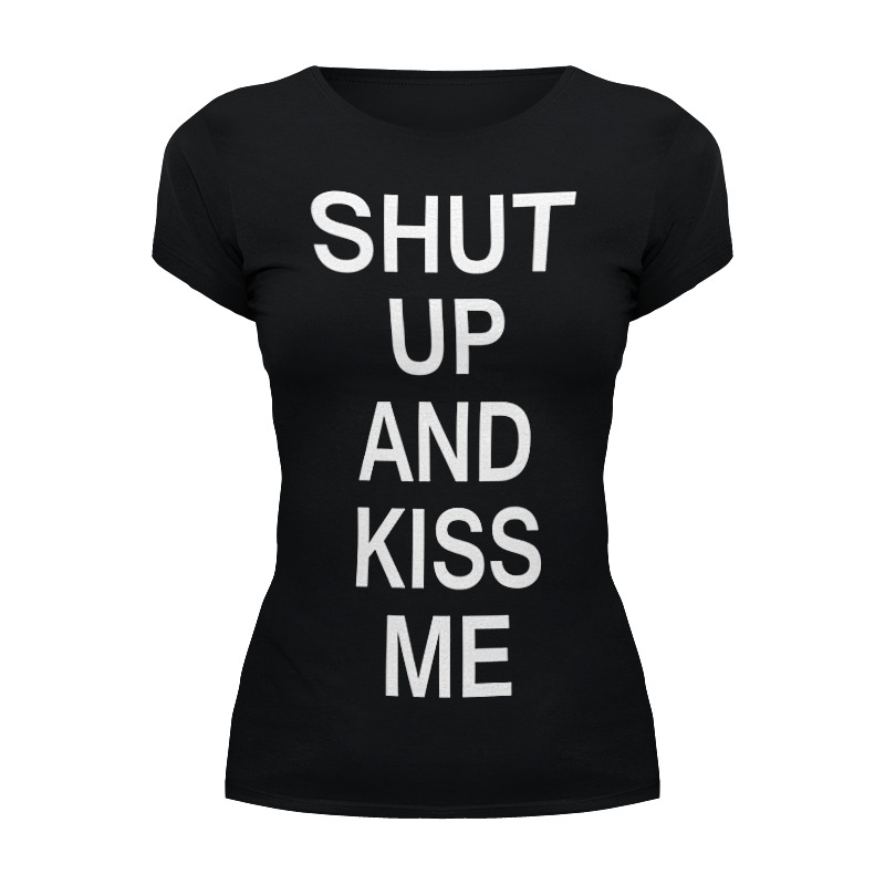 Printio Футболка Wearcraft Premium Shut up and kiss me printio детская футболка классическая унисекс shut up and kiss me