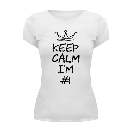 Заказать женскую футболку в Москве. Футболка базовая Keep calm I am #1 (1) от Just kidding - готовые дизайны и нанесение принтов.