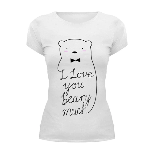 Заказать женскую футболку в Москве. Футболка базовая I Love You Beary Much от geekbox - готовые дизайны и нанесение принтов.