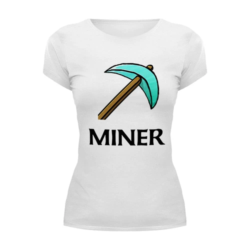 Заказать женскую футболку в Москве. Футболка базовая От канала Miner от miner - готовые дизайны и нанесение принтов.