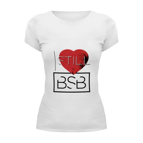 Заказать женскую футболку в Москве. Футболка базовая I Still Love BSB от BackStreet Boys - готовые дизайны и нанесение принтов.