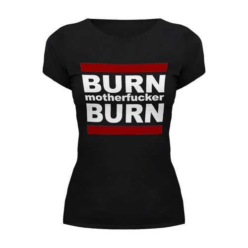 Заказать женскую футболку в Москве. Футболка базовая Burn! от gopotol - готовые дизайны и нанесение принтов.