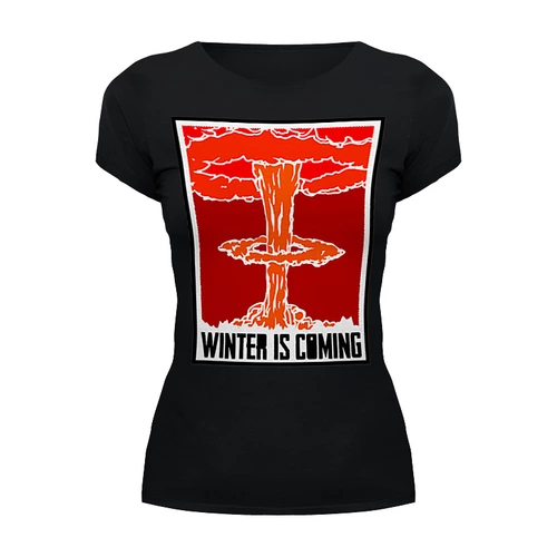 Заказать женскую футболку в Москве. Футболка базовая Winter is coming от gopotol - готовые дизайны и нанесение принтов.