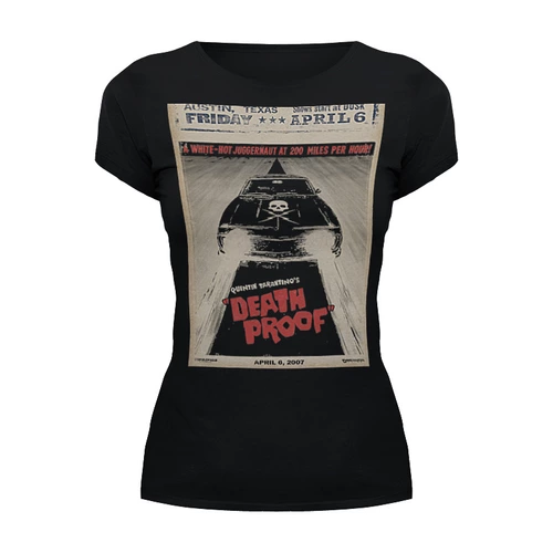 Заказать женскую футболку в Москве. Футболка базовая Death Proof от KinoArt - готовые дизайны и нанесение принтов.