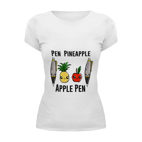 Заказать женскую футболку в Москве. Футболка базовая Pen Pineapple Apple Pen  от cherdantcev - готовые дизайны и нанесение принтов.