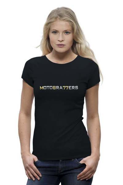 Заказать женскую футболку в Москве. Футболка базовая MotoBra77ers от anna_antonicuk@mail.ru - готовые дизайны и нанесение принтов.